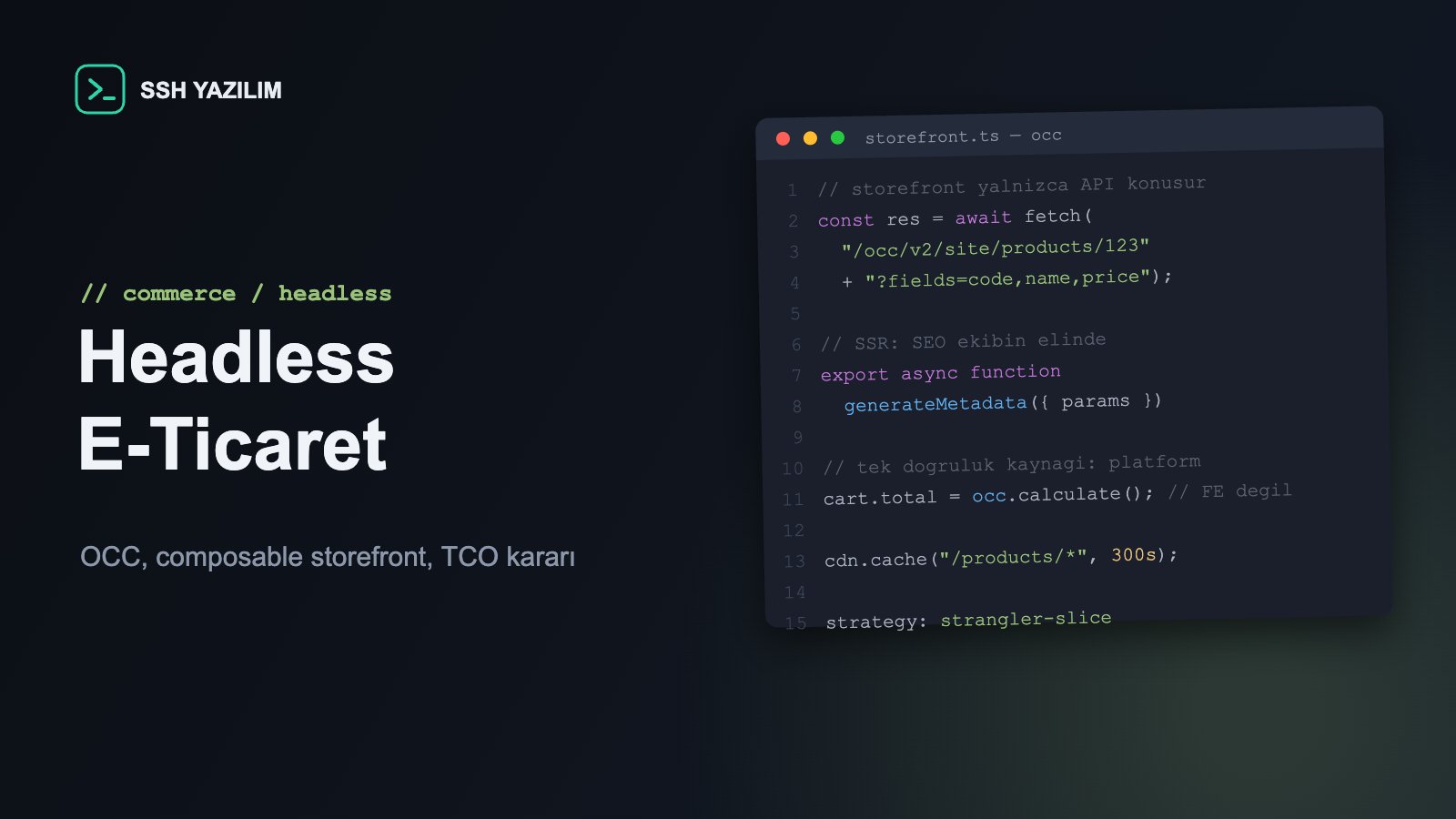 OCC API üzerinden headless storefront çağrısını gösteren kod editörü penceresi