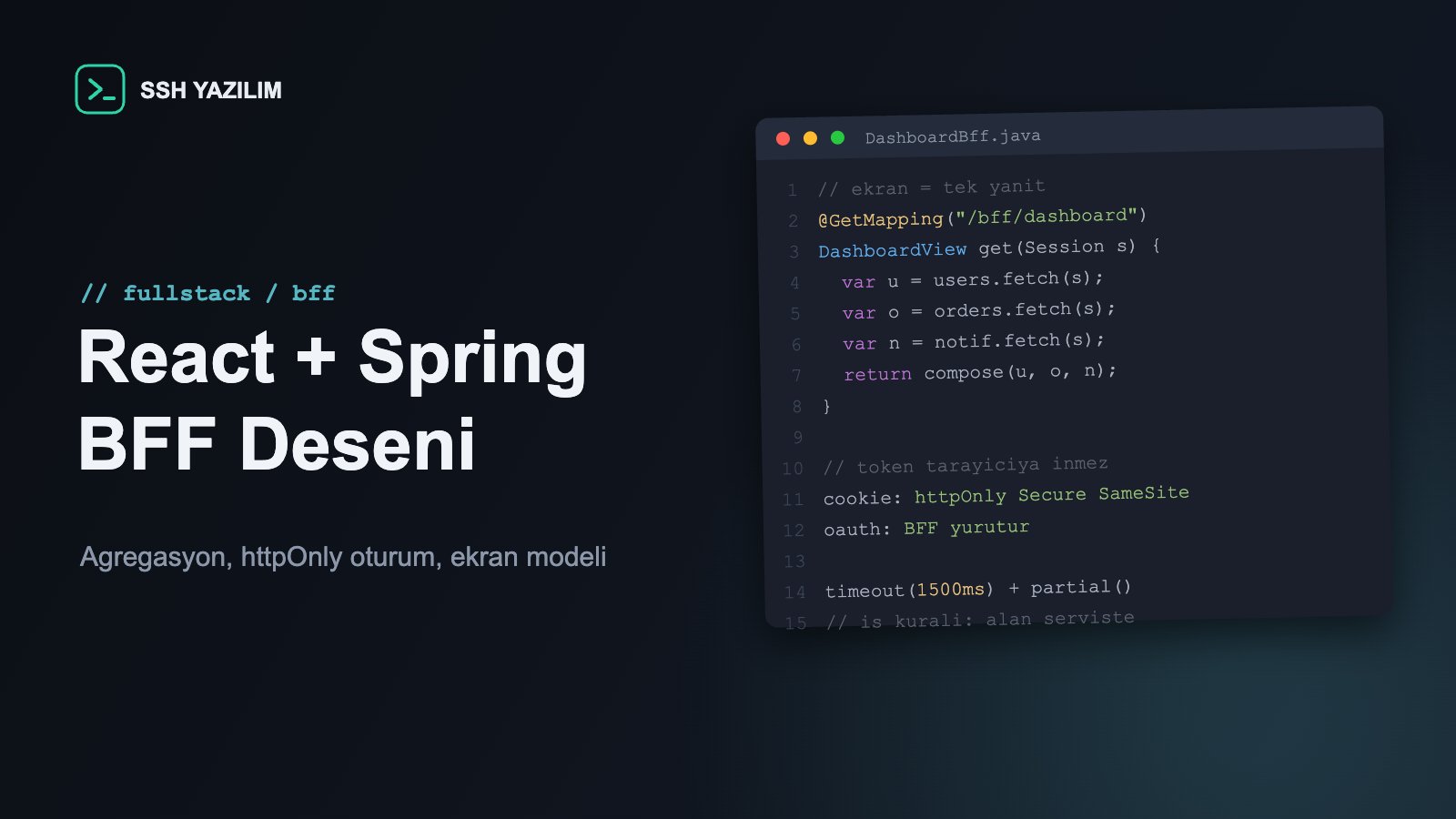 React istemcisi ile Spring servisleri arasındaki BFF katmanı kodunu gösteren editör penceresi